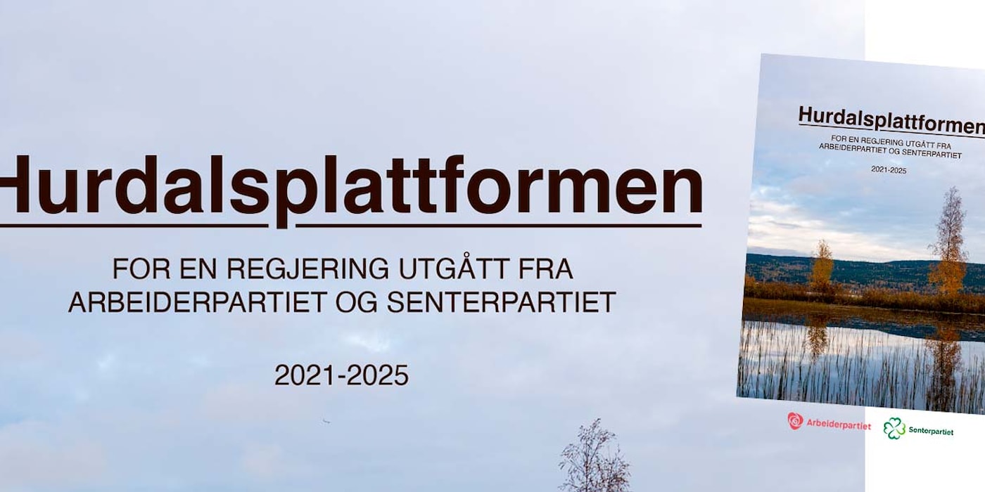 Hurdalsplattformen - for en regjering utgått fra AP og SP, 2021-2025